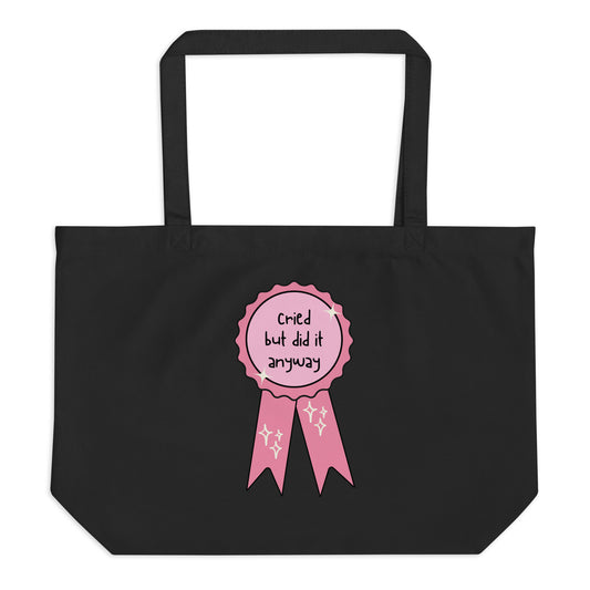 CRIED BUT DID IT ANYWAY - TOTE BAG