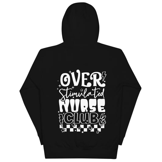 OVER-STIMULATED NURSE CLUB - BLACK HOODIE